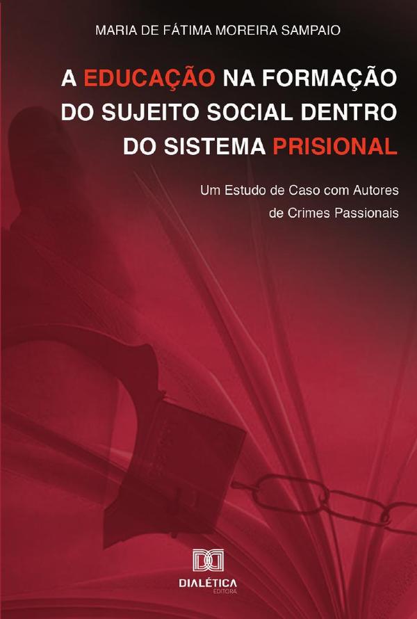 A educação na formação do sujeito social dentro do sistema prisional