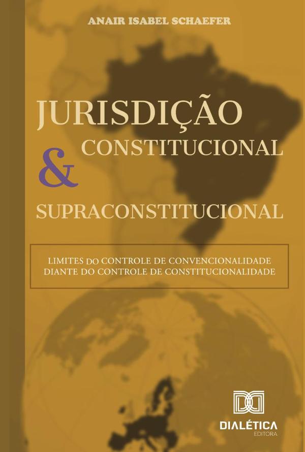 Jurisdição constitucional e supraconstitucional