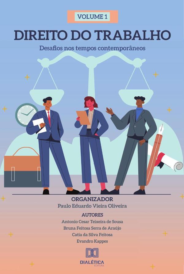 Direito do Trabalho - desafios nos tempos contemporâneos
