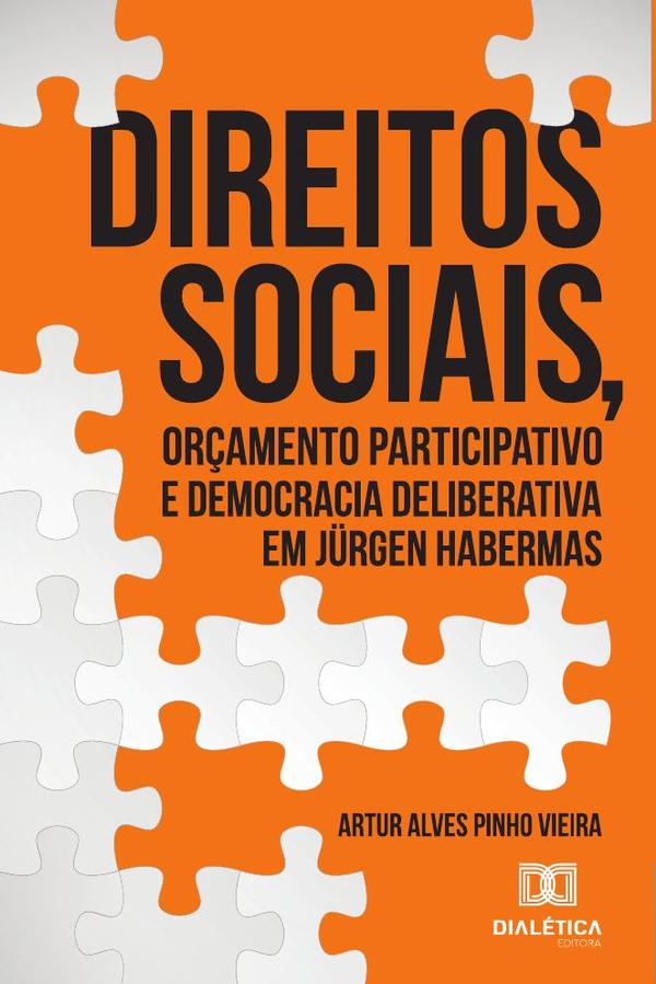 Direitos sociais, orçamento participativo e democracia deliberativa em
Jürgen Habermas