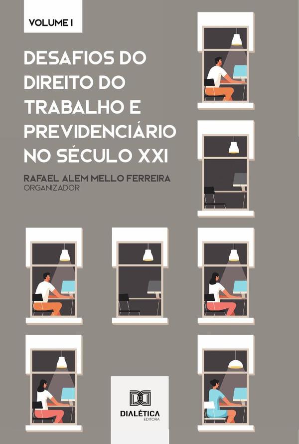 Desafios do Direito do Trabalho e Previdenciário no Século XXI