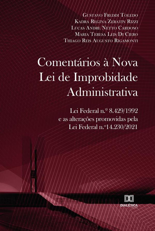 Comentários à Nova Lei de Improbidade Administrativa