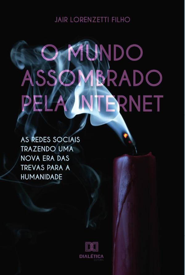 O mundo assombrado pela internet