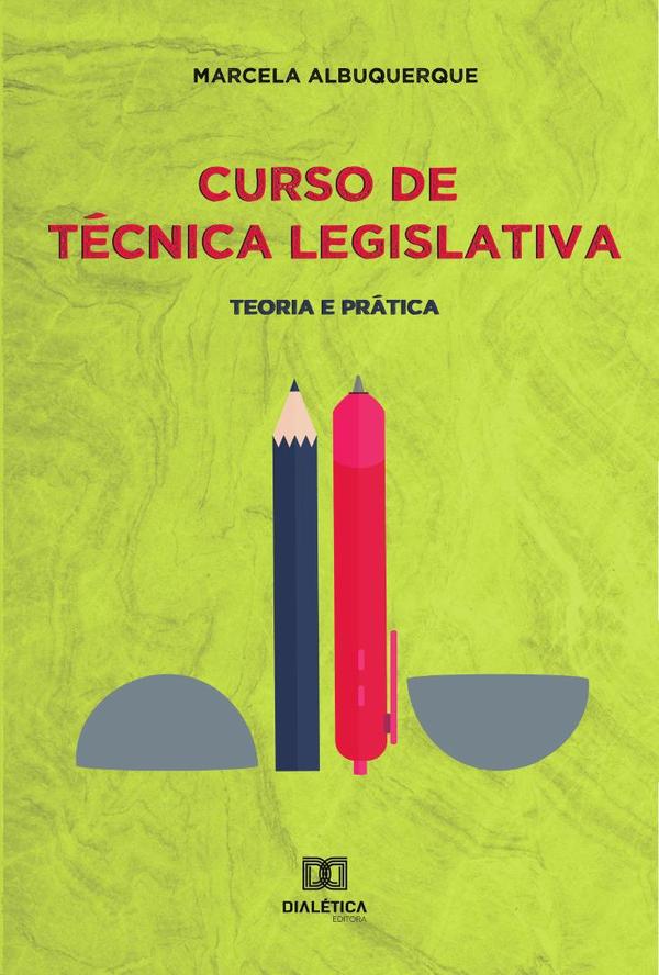 Curso de técnica legislativa