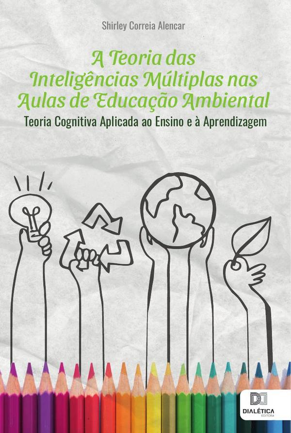 A Teoria das Inteligências Múltiplas nas Aulas de Educação Ambiental