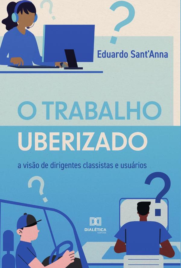 O Trabalho Uberizado