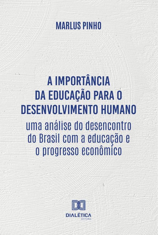 A importância da educação para o desenvolvimento humano