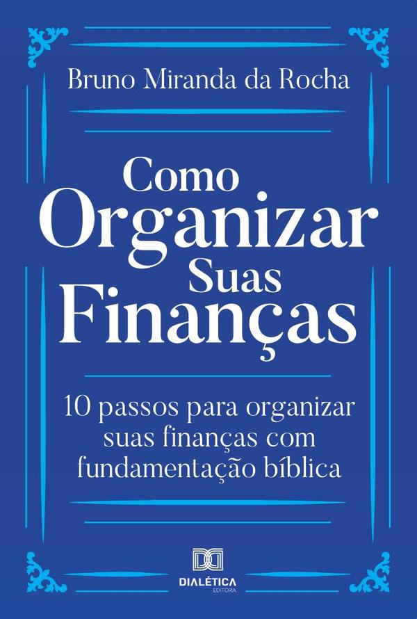 Como Organizar Suas Finanças
