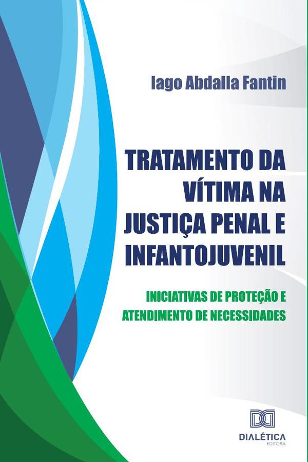 Tratamento da vítima na Justiça Penal e Infantojuvenil