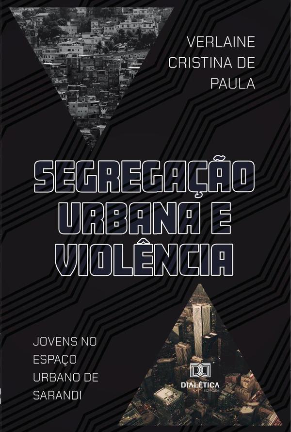 Segregação Urbana e Violência