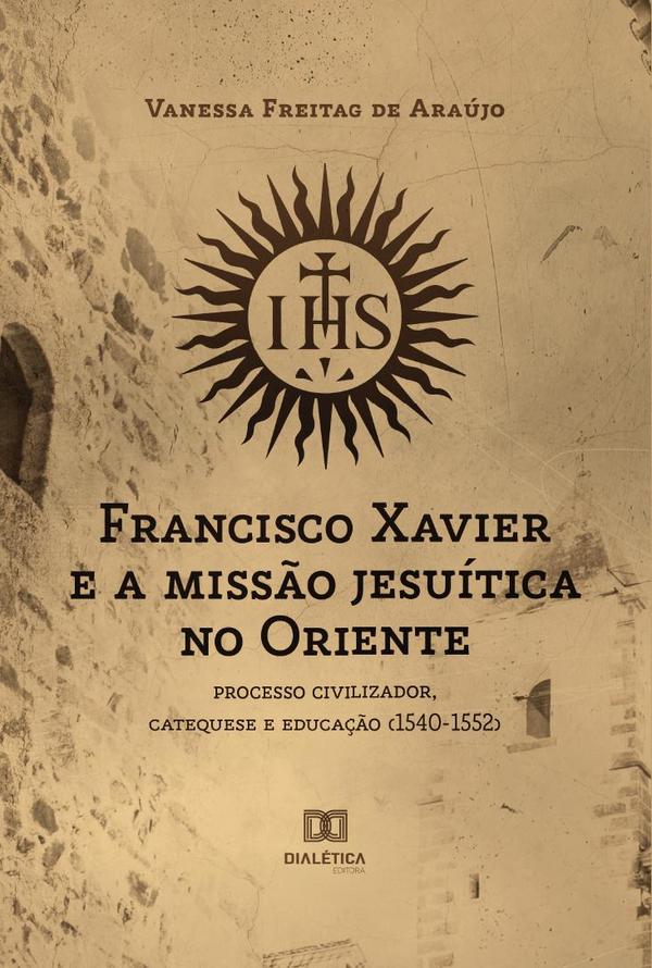 Francisco Xavier e a missão jesuítica no Oriente