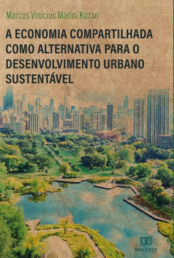 A Economia Compartilhada como alternativa para o desenvolvimento urbano sustentável