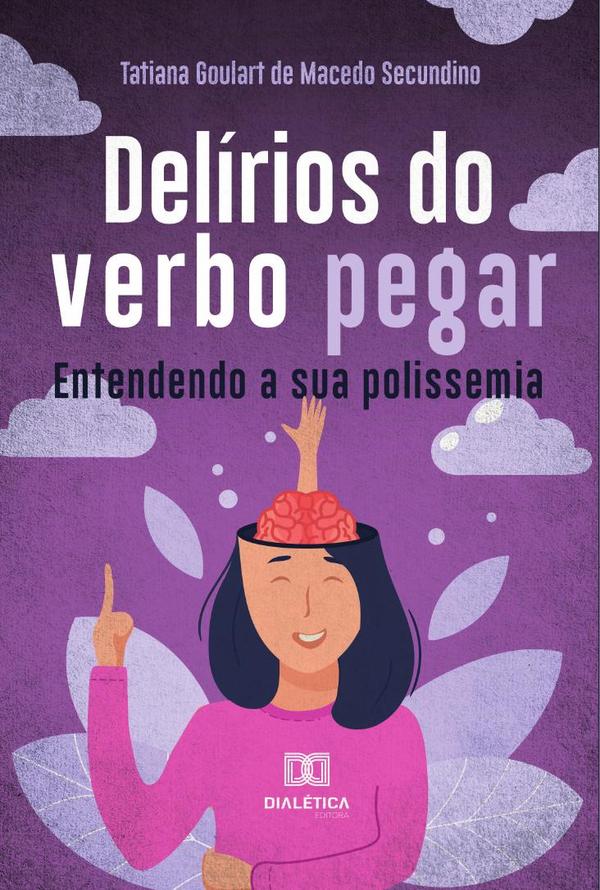 Delírios do verbo pegar