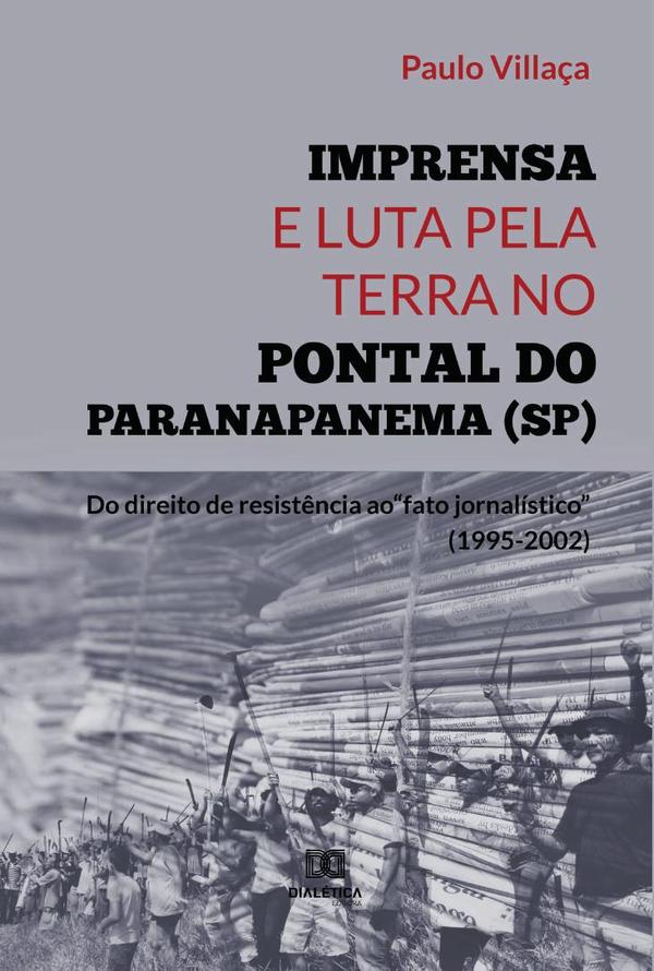 Imprensa e Luta pela Terra no Pontal do Paranapanema (SP)