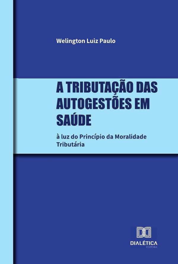 A tributação das Autogestões em Saúde