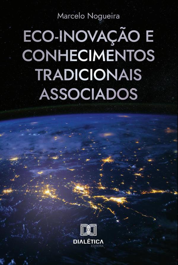 Eco-inovação e Conhecimentos Tradicionais Associados