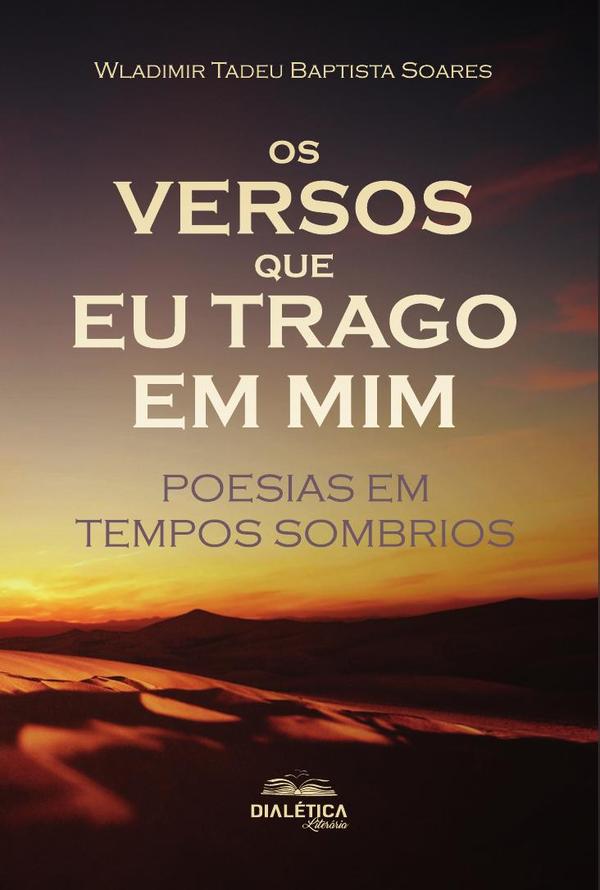 Os versos que eu trago em mim