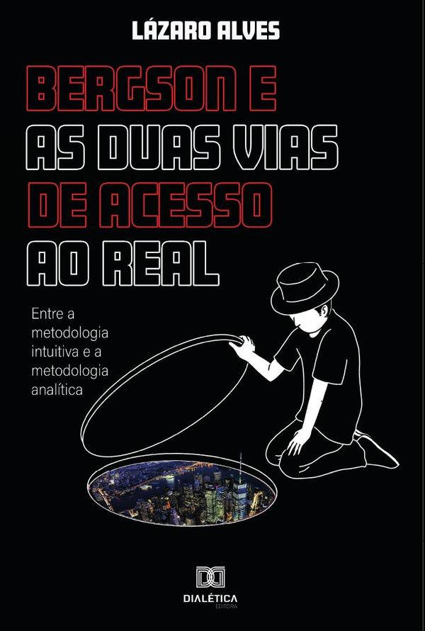 Bergson e as duas vias de acesso ao real