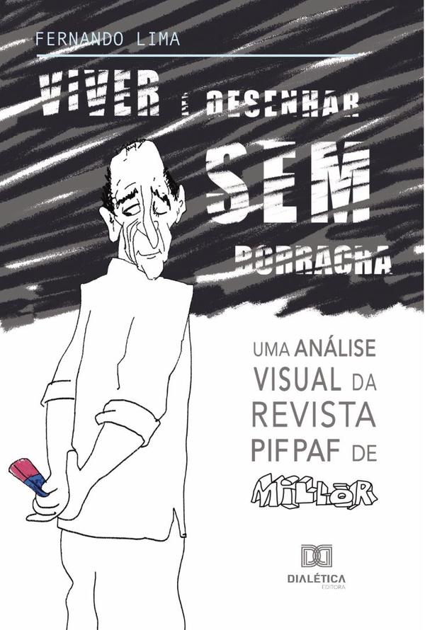 Viver é desenhar sem borracha
