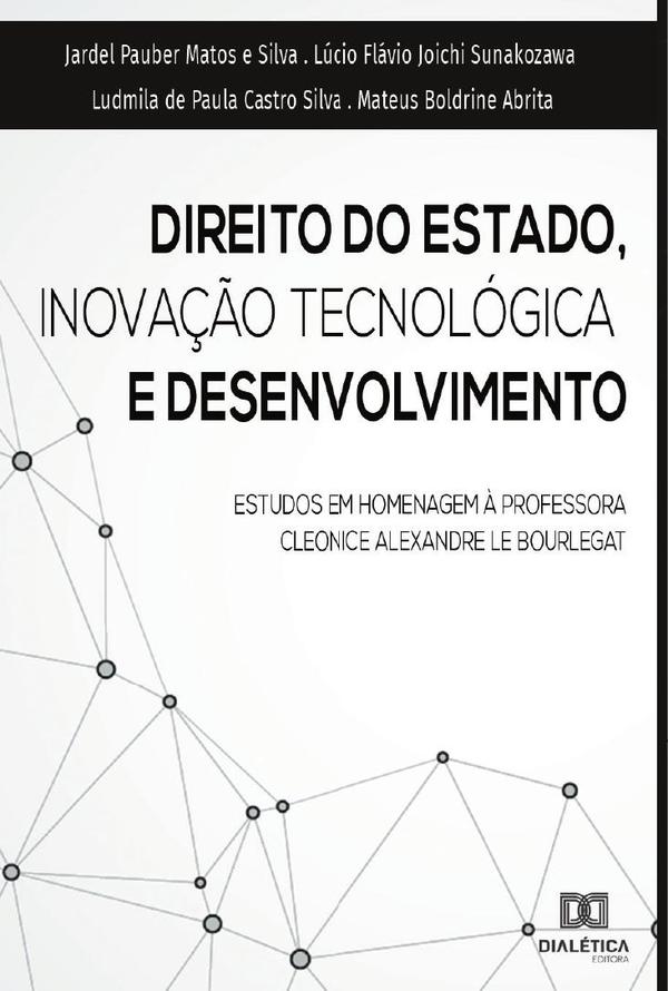 Direito do estado, inovação tecnológica e desenvolvimento