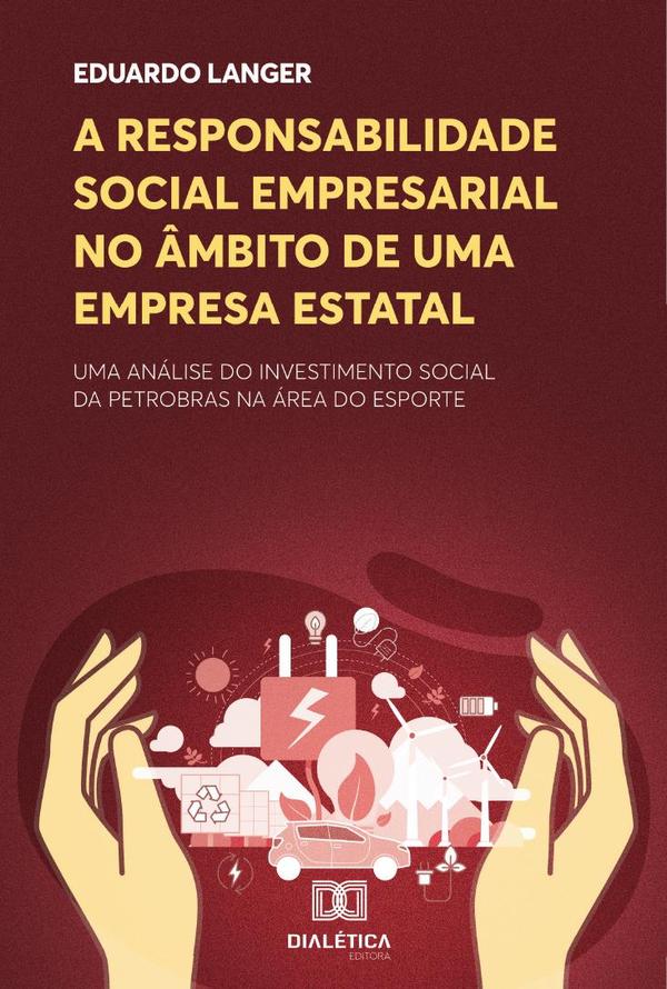 A responsabilidade social empresarial no âmbito de uma empresa estatal