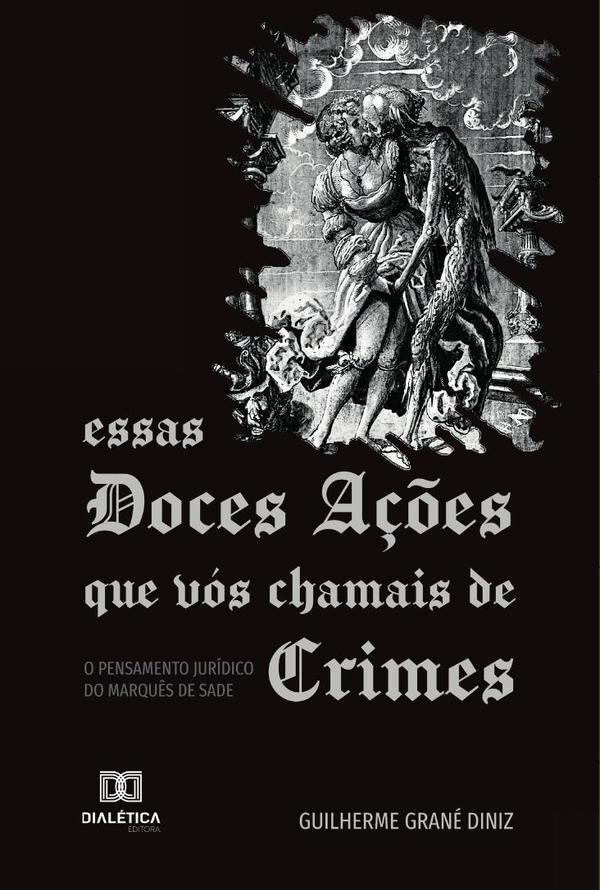 Essas Doces Ações que vós Chamais de Crimes