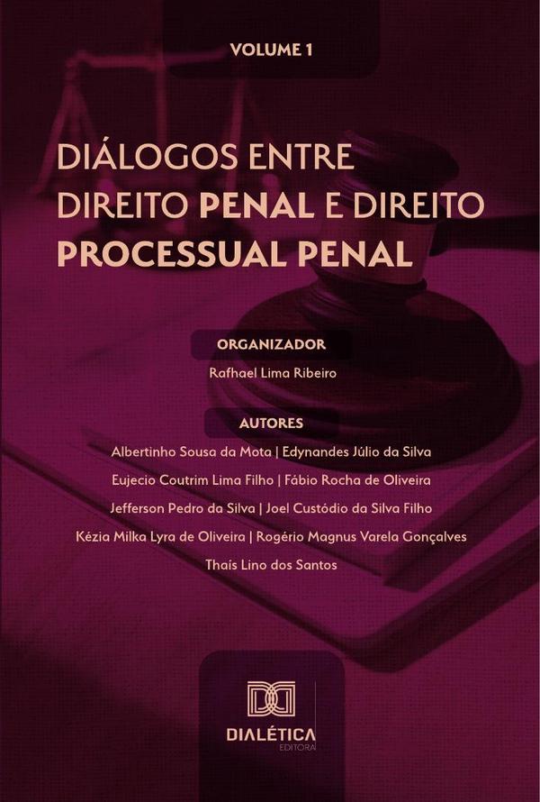 Diálogos entre Direito Penal e Direito Processual Penal