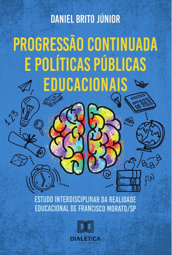 Progressão continuada e políticas públicas educacionais