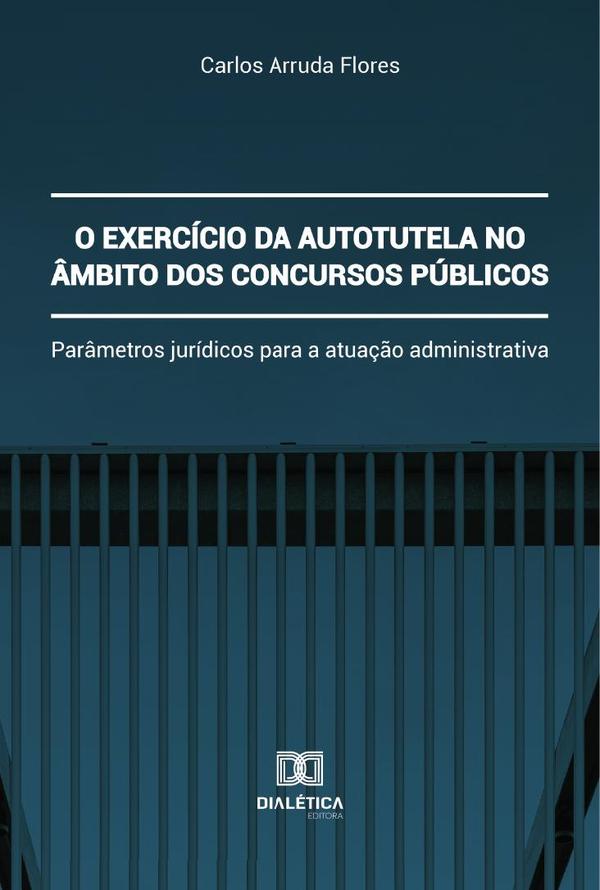 O exercício da autotutela no âmbito dos concursos públicos