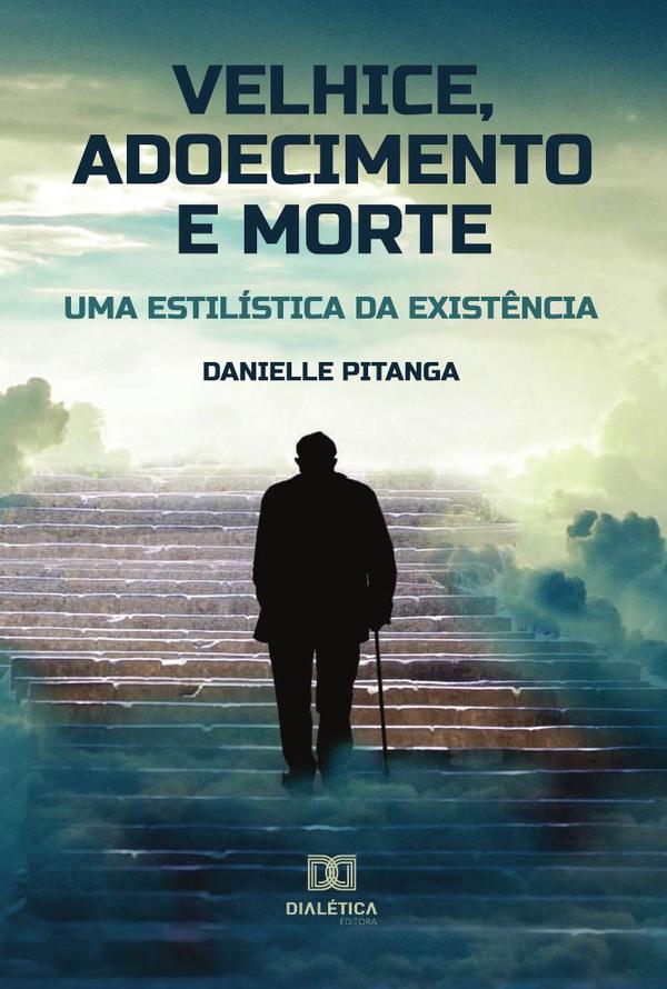 Velhice, adoecimento e morte