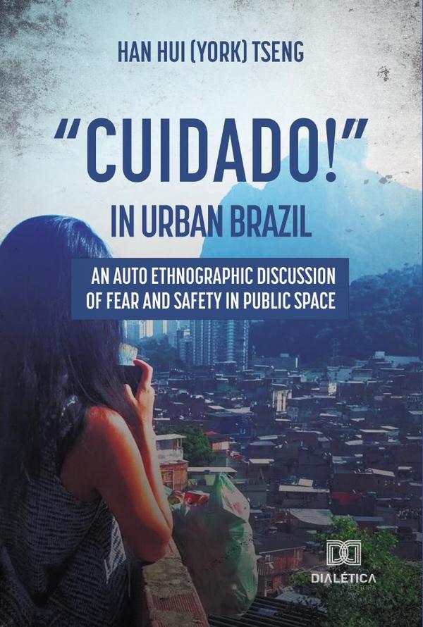 “Cuidado!” in urban Brazil
