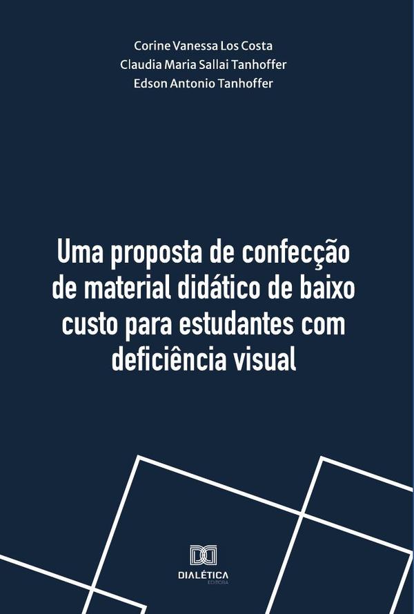 Uma proposta de confecção de material didático de baixo custo para estudantes com deficiência visual