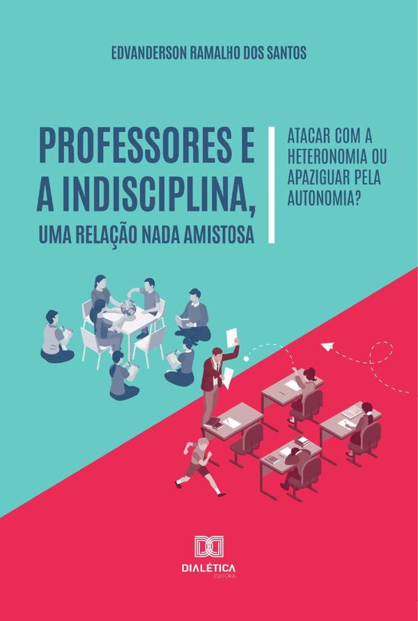Professores e a indisciplina, uma relação nada amistosa