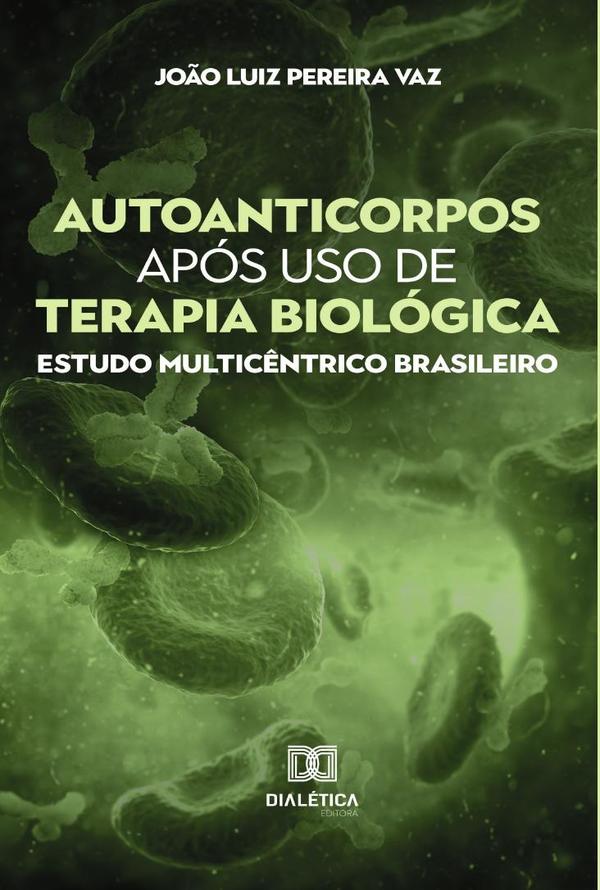 Autoanticorpos após uso de terapia biológica