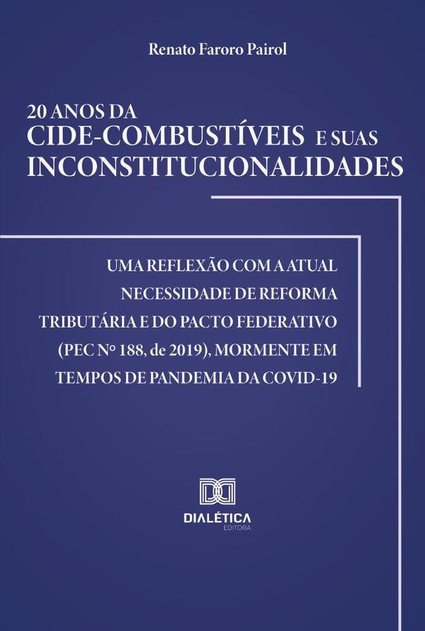 20 anos da Cide-combustíveis e suas inconstitucionalidades