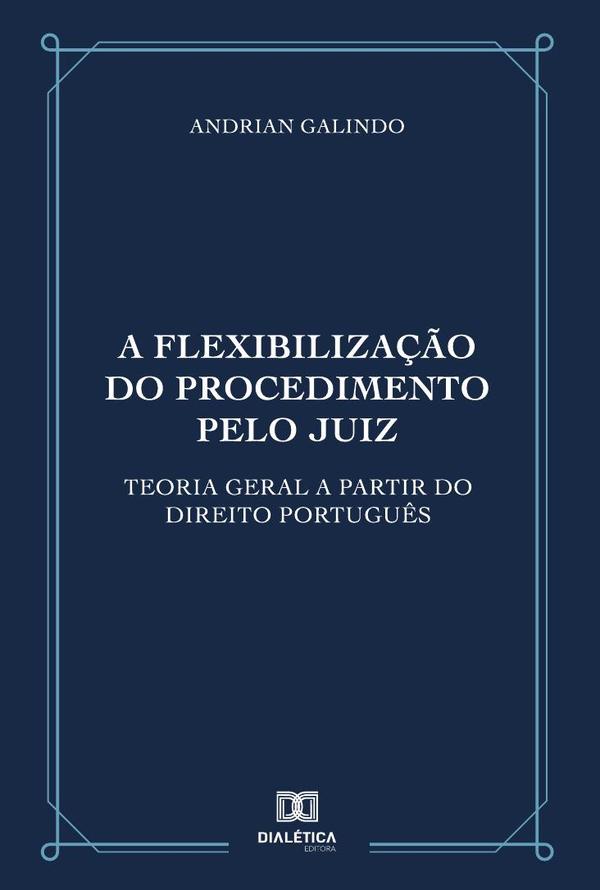 A flexibilização do procedimento pelo juiz