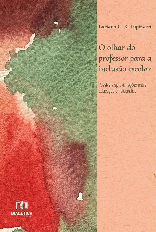 O olhar do professor para a inclusão escolar