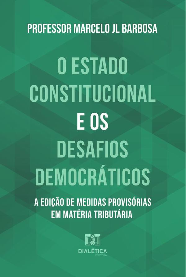 O Estado Constitucional e os Desafios Democráticos