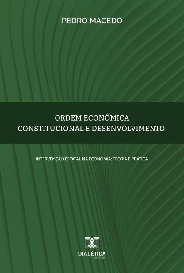 Ordem econômica constitucional e desenvolvimento