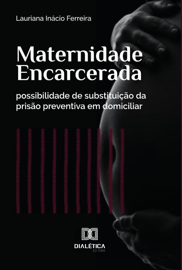 Maternidade Encarcerada