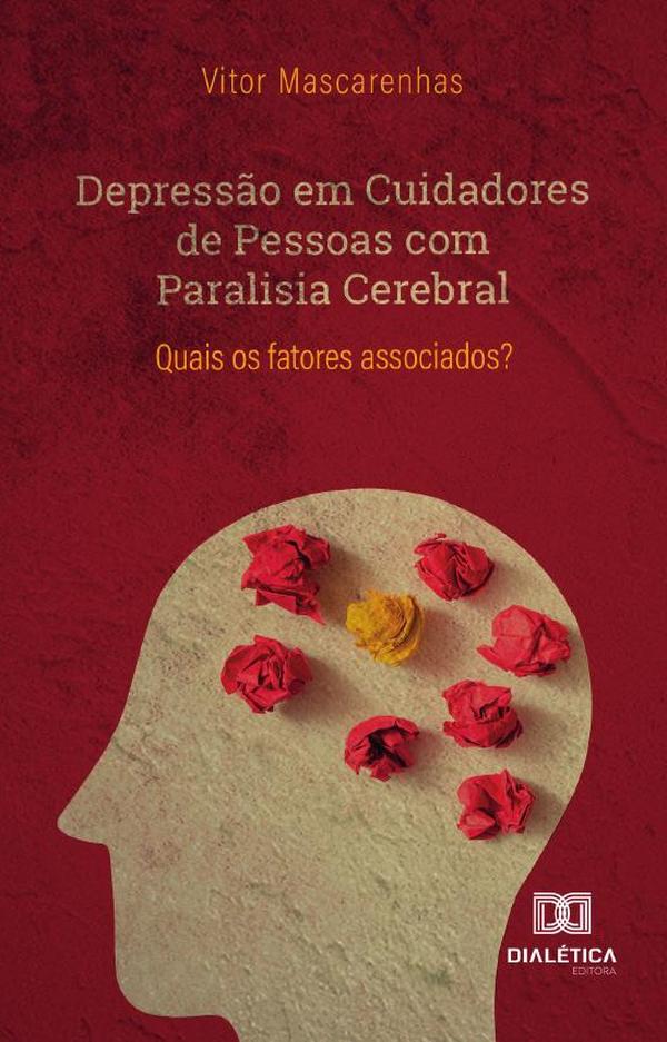 Depressão em Cuidadores de Pessoas com Paralisia Cerebral