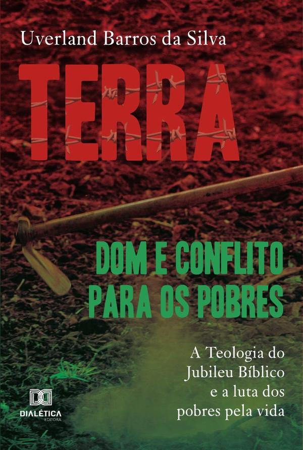 Terra: dom e conflito para os pobres
