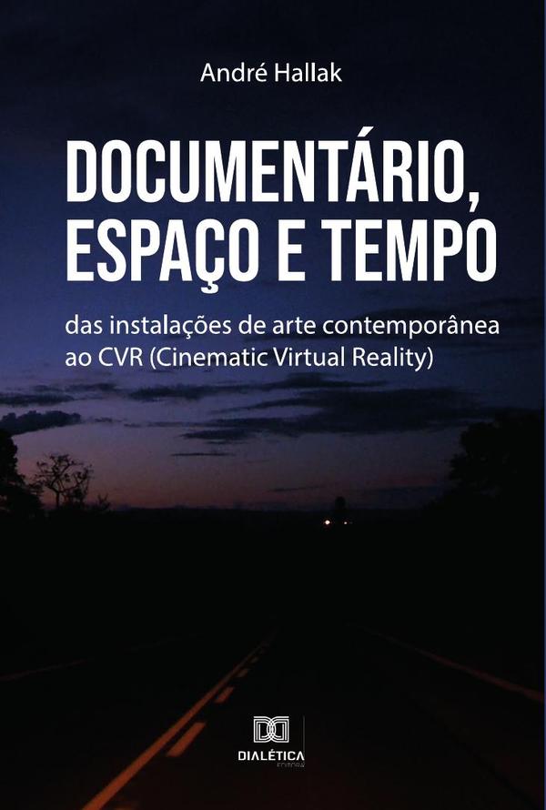 Documentário, Espaço e Tempo
