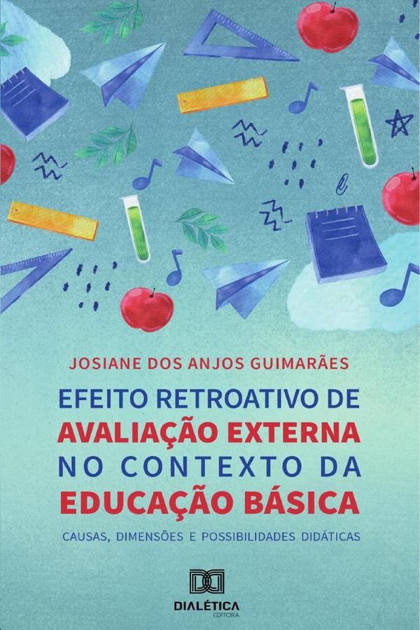 Efeito Retroativo de Avaliação Externa no Contexto da Educação Básica
