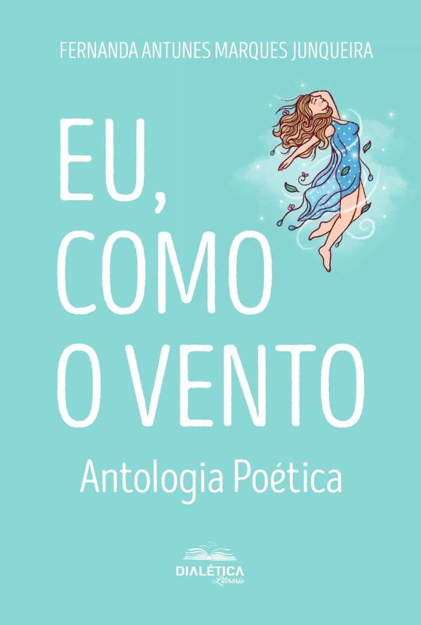 Eu, como o vento