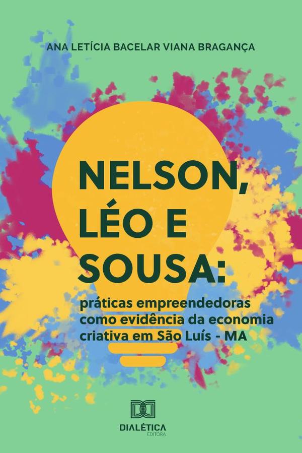 Nelson, Léo e Sousa