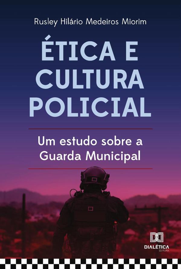 Ética e cultura policial