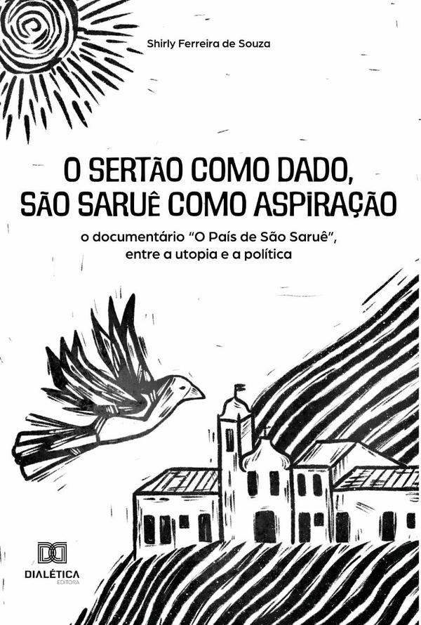 O sertão como dado, São Saruê como aspiração