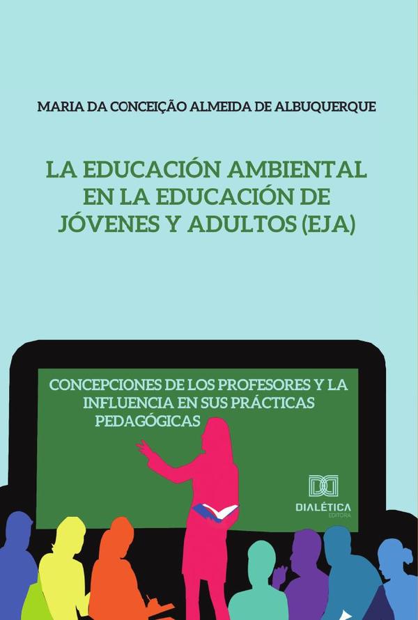 La Educación Ambiental en la Educación de Jóvenes y Adultos (EJA)