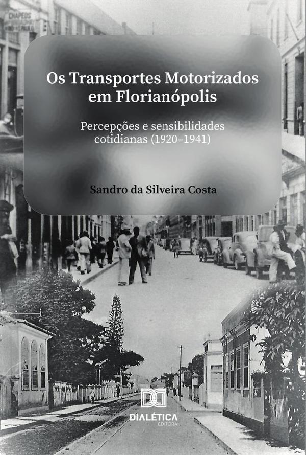 Os Transportes Motorizados em Florianópolis